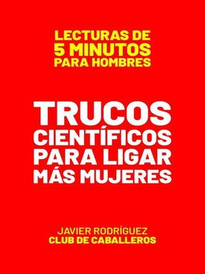 cover image of Trucos Científicos Para Ligar Más Mujeres
